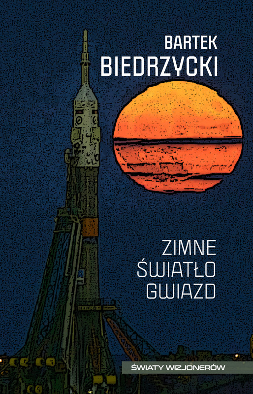 okładka Zimne światło gwiazd ebook | epub, mobi | Bartek Biedrzycki