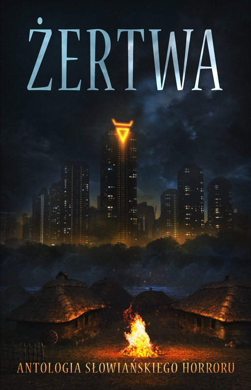 okładka Żertwa ebook | epub, mobi | Kazimierz Kyrcz Jr, Dawid Kain, Michał Stonawski, Piotr Borowiec, Marek Zychla, Agnieszka Kwiatkowska, Mariusz Wojteczek (Mariusz "Orzeł "Wojteczek), Wojciech Gunia, Kaźmierczak Maciej, Bielawski Jakub, Bartłomiej Fitas, Dagmara Adwentowska, Anna Maria Wybraniec, Artur Grzelak, Radosław Jarosiński, Tomasz Krzywik, Maciej Szymczak