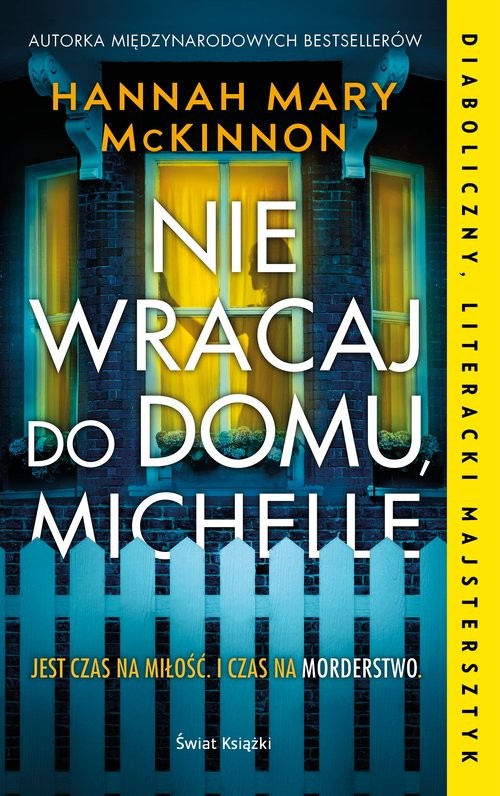 okładka Nie wracaj do domu, Michelle książka | Hannah McKinnon