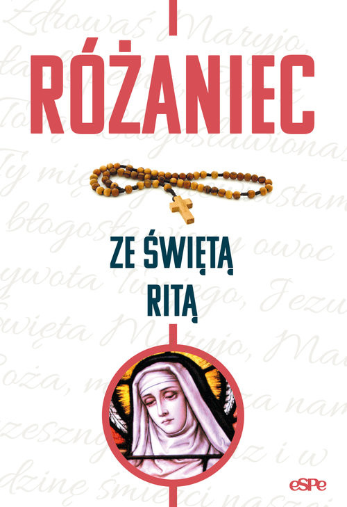 okładka Różaniec ze świętą Ritą książka | Kowalewski Robert