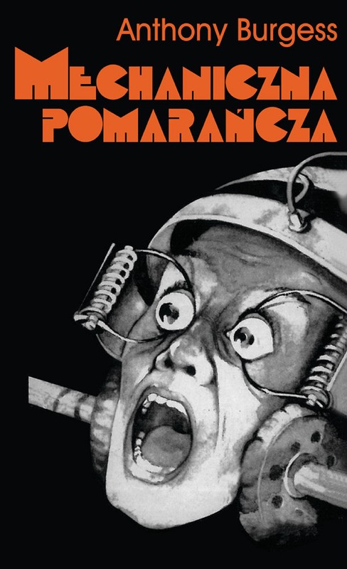okładka Mechaniczna Pomarańcza ebook | epub, mobi | Anthony Burgess