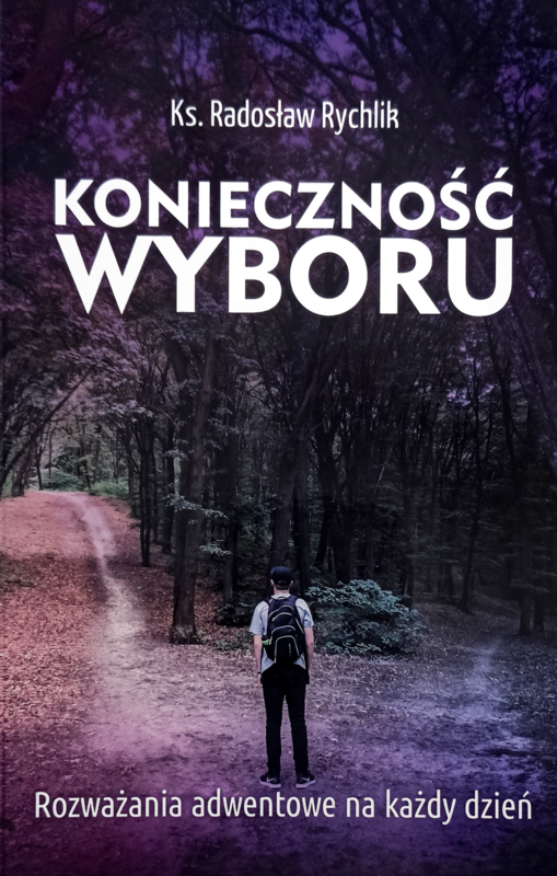 okładka Konieczność wyboru ebook | epub, mobi, pdf | ks. Radosław Rychlik