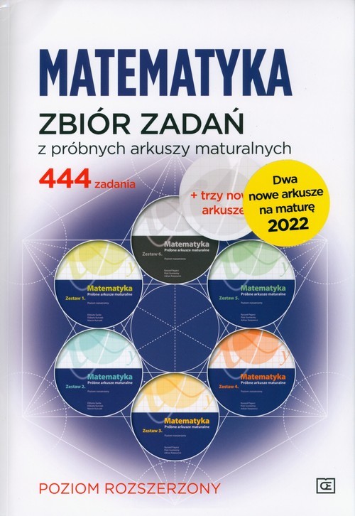 okładka Matematyka Zbiór zadań z próbnych arkuszy maturalnych Poziom rozszerzony  444 zadania + dwa nowe arkusze na maturę 2022 książka