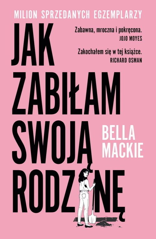 okładka Jak zabiłam swoją rodzinę książka | Bella Mackie