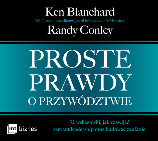 okładka Proste prawdy o przywództwie audiobook | MP3 | Ken Blanchard, Randy Conley