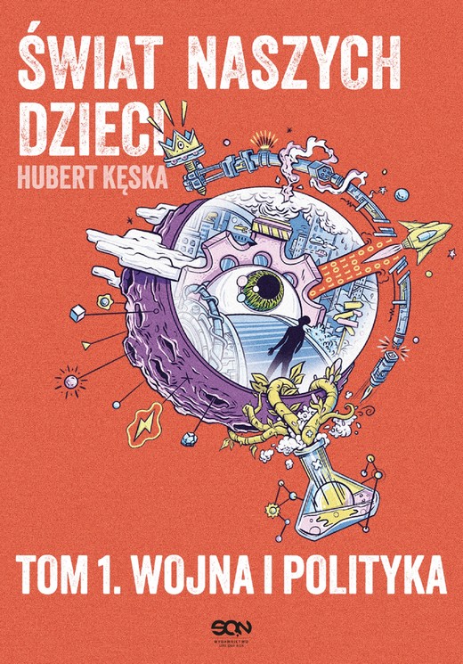 okładka Świat naszych dzieci. Tom 1. Wojna i polityka ebook | epub, mobi | Hubert Kęska