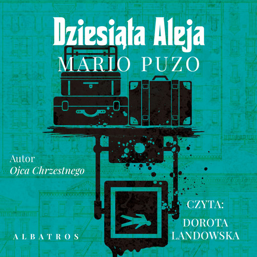 okładka DZIESIĄTA ALEJA audiobook | MP3 | Mario Puzo