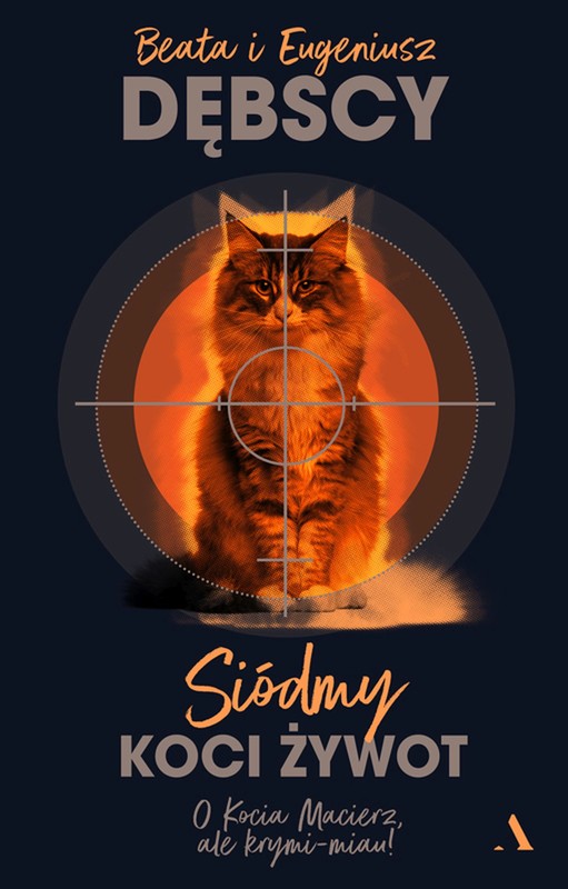 okładka Siódmy koci żywot ebook | epub, mobi | Beata Dębska, Eugeniusz Dębski