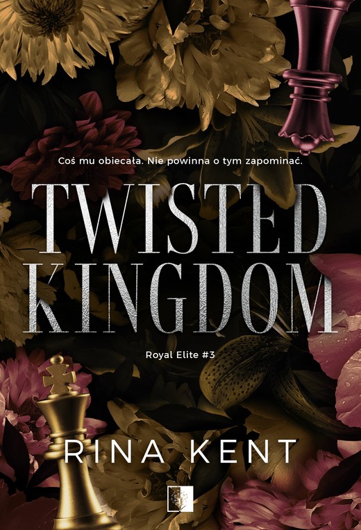 okładka Twisted Kingdom. Royal Elite. Tom 3
 książka | Rina Kent