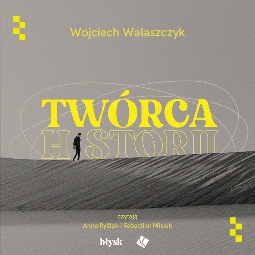okładka Twórca historii audiobook | MP3 | Wojciech Walaszczyk