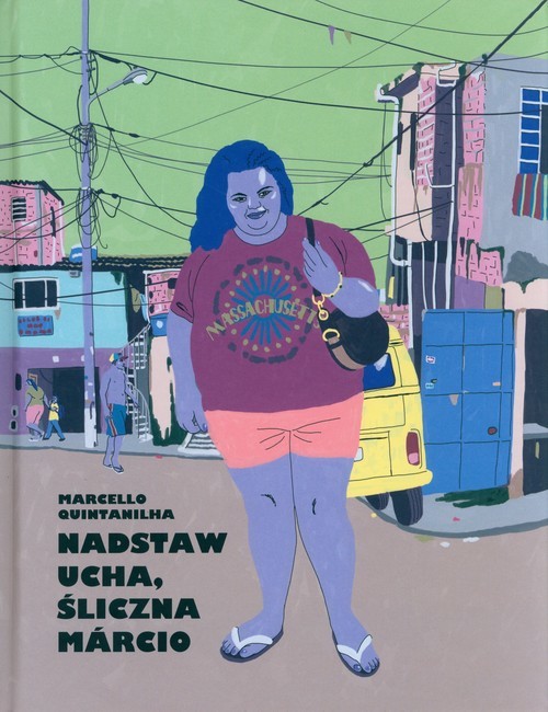 okładka Nadstaw ucha śliczna Marcio książka | Quintanilha Marcello