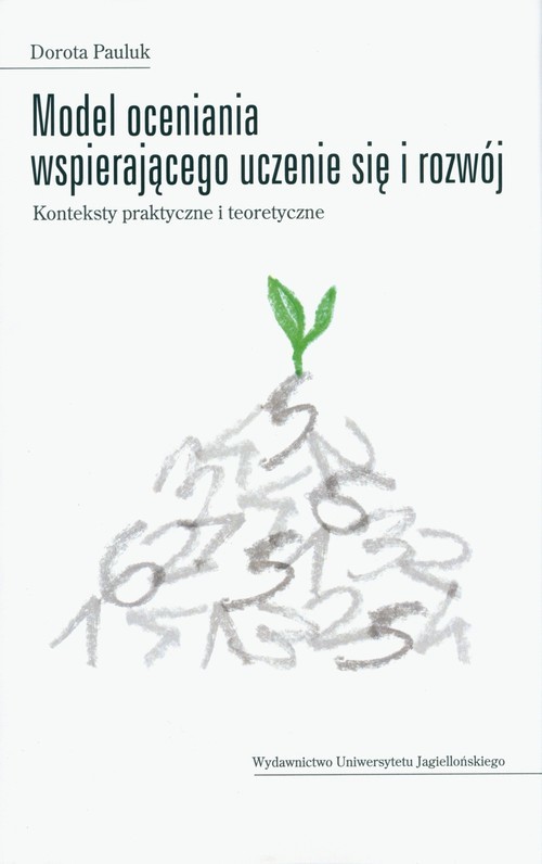 okładka Model oceniania wspierającego uczenie się i rozwój książka | Dorota Pauluk