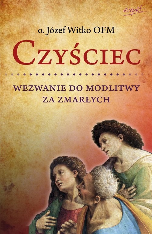 okładka Czyściec. Wezwanie do modlitwy za zmarłych książka | Józef Witko