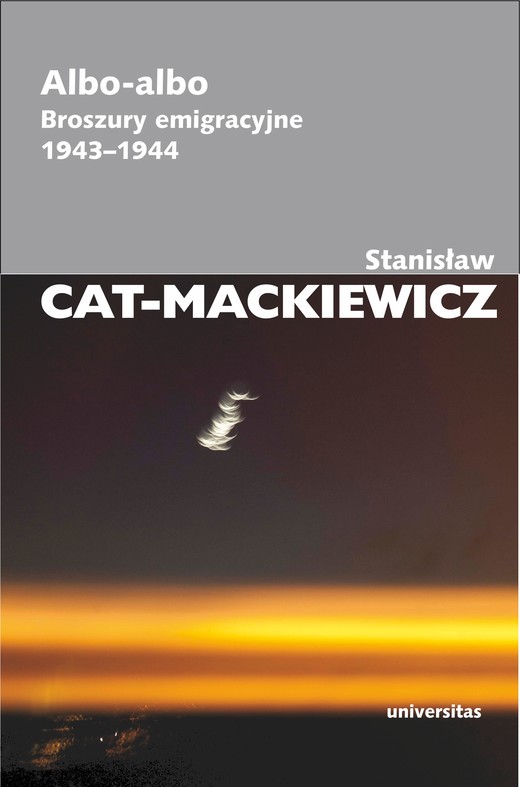 okładka Albo-albo. Broszury emigracyjne 1943-1944 ebook | epub, mobi | Stanisław Cat-Mackiewicz