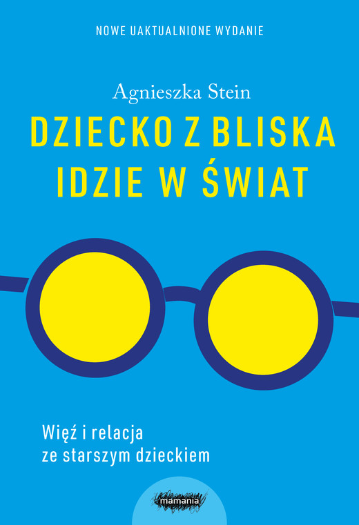 okładka Dziecko z bliska idzie w świat ebook | epub, mobi | Agnieszka Stein