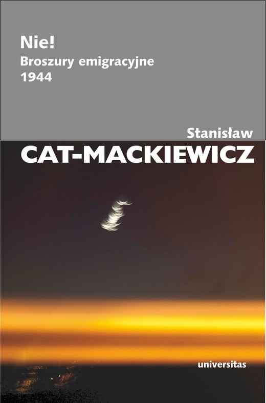okładka Nie! Broszury emigracyjne 1944 ebook | epub, mobi | Stanisław Cat-Mackiewicz