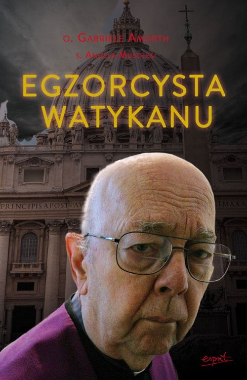 okładka Egzorcysta Watykanu książka | Gabriele Amorth, Angela Musolesi