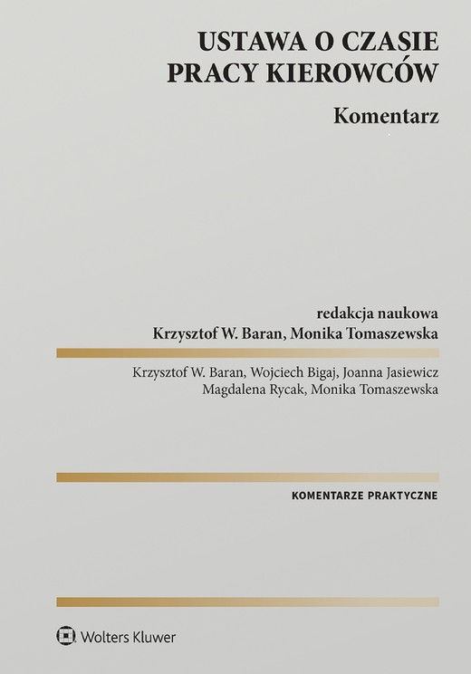 okładka Ustawa o czasie pracy kierowców. Komentarz (pdf) ebook | pdf | Praca zbiorowa, Redakcja naukowa: Krzysztof Baran, Monika Tomaszewska