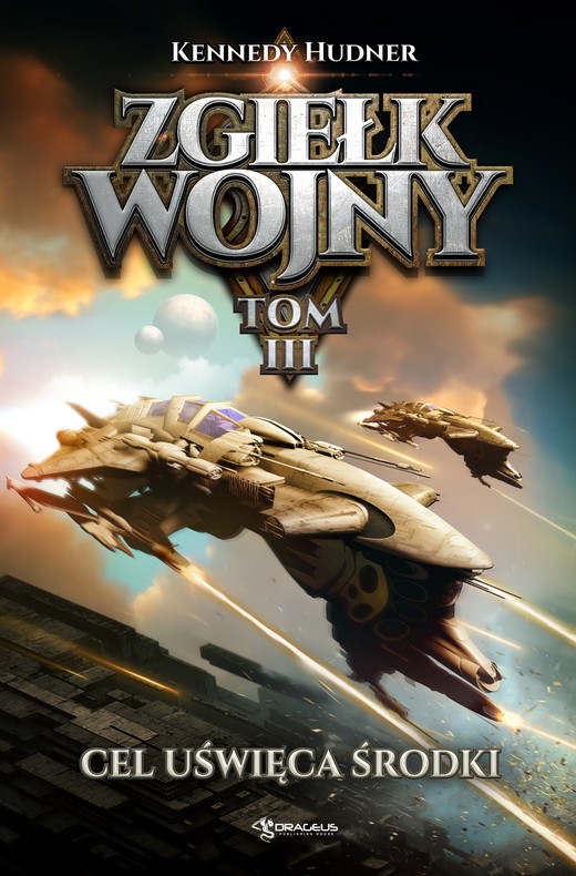 okładka Zgiełk wojny. Tom 3. Cel uświęca środki ebook | epub, mobi | Kennedy Hudner