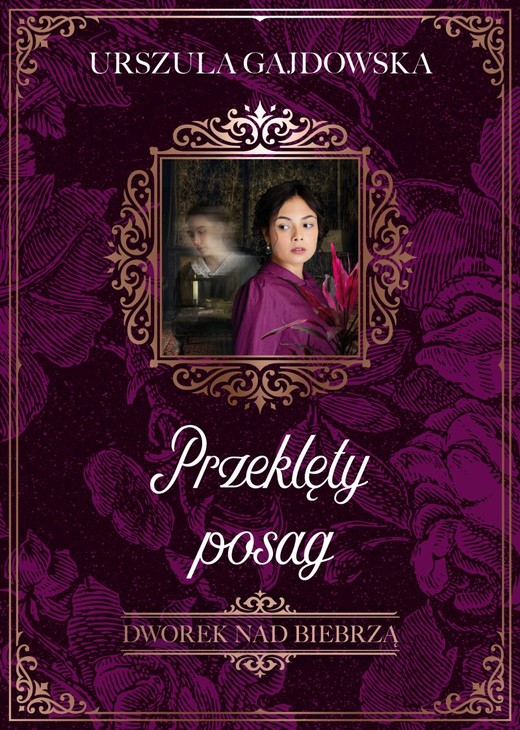 okładka Przeklęty posag. Dworek nad Biebrzą. Tom 2
 książka | Urszula Gajdowska