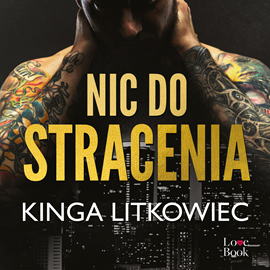 okładka Nic do stracenia audiobook | MP3 | Kinga Litkowiec