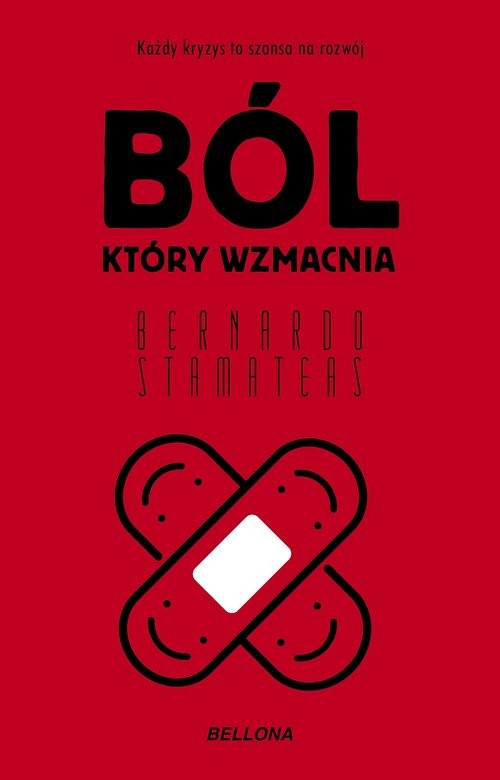 okładka Ból, który wzmacnia książka | Stamateas Bernardo