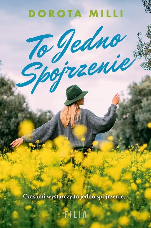 okładka To jedno spojrzenie książka | Dorota Milli
