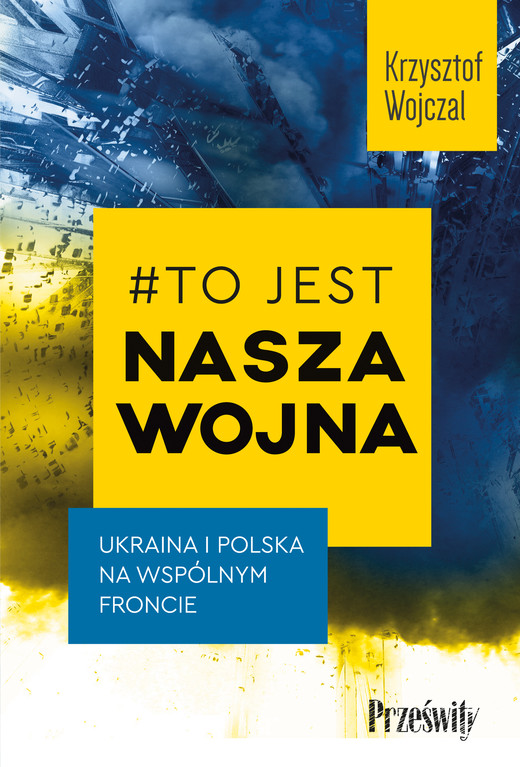 okładka #To jest nasza wojna ebook | epub, mobi | Krzysztof Wojczal