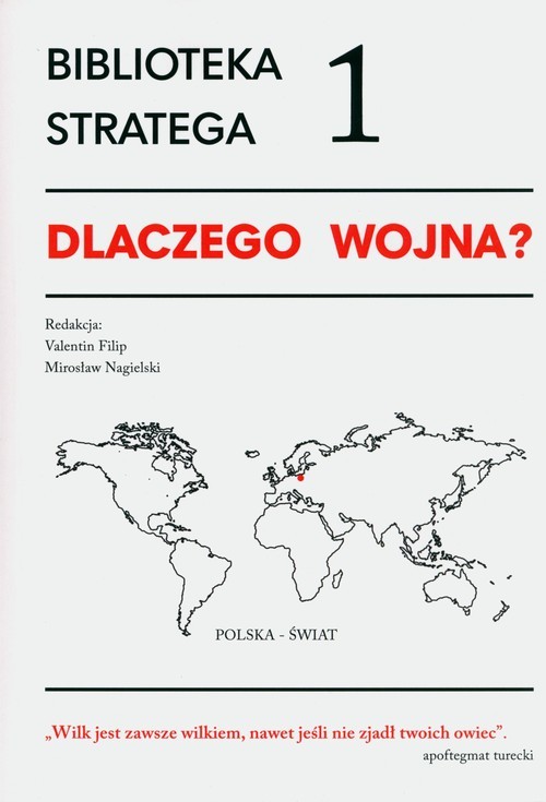 okładka Biblioteka Stratega Seria 1 Dlaczego wojna? książka | Filip Valentin, Mirosław Nagielski