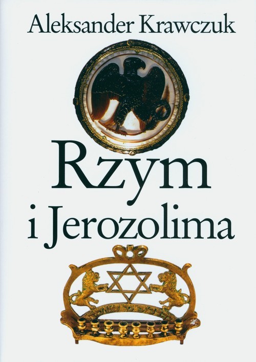okładka Rzym i Jerozolima książka | Aleksander Krawczuk