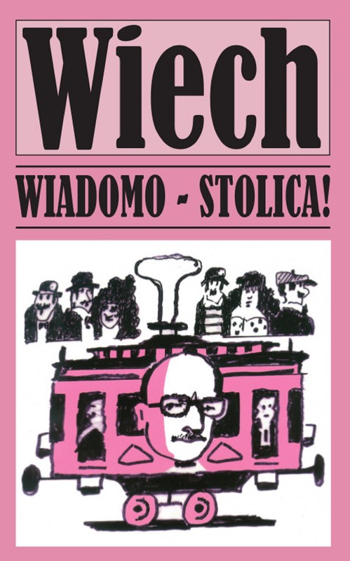 okładka Wiadomo Stolica ebook | epub, mobi, pdf | Stefan Wiechecki Wiech