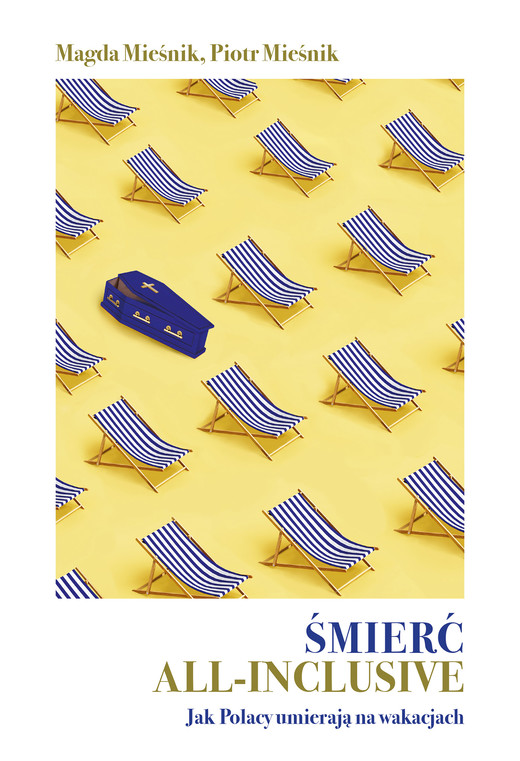 okładka Śmierć all-inclusive. Jak Polacy umierają na wakacjach ebook | epub, mobi | Piotr Mieśnik, Magda Mieśnik