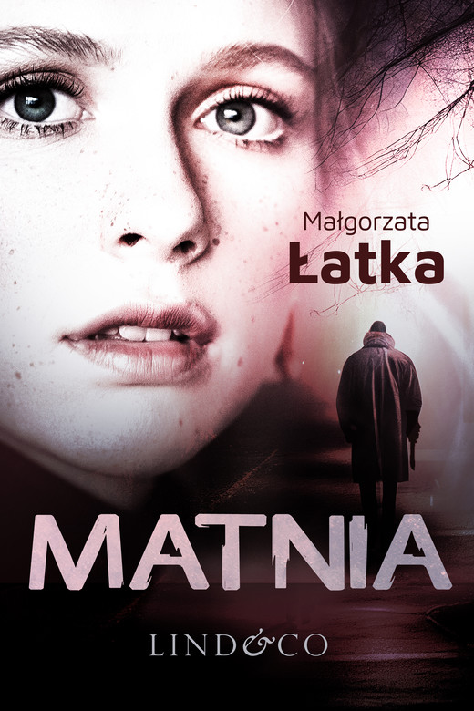 okładka Matnia. Lena Zamojska. Tom 2 ebook | epub, mobi | Małgorzata Łatka