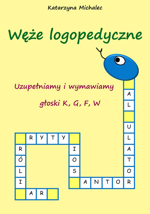 okładka Uzupełniamy i wymawiamy głoski K,G,F,W ebook | pdf | Katarzyna Michalec
