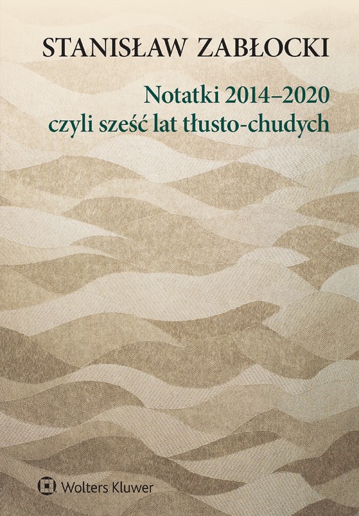 okładka Notatki 2014–2020, czyli sześć lat tłusto-chudych (pdf) ebook | pdf | Stanisław Zabłocki