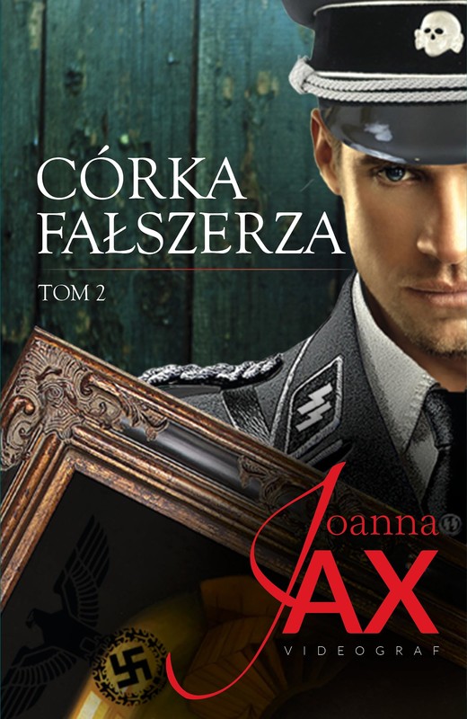 okładka Córka fałszerza. Tom 2 ebook | epub, mobi | Joanna Jax