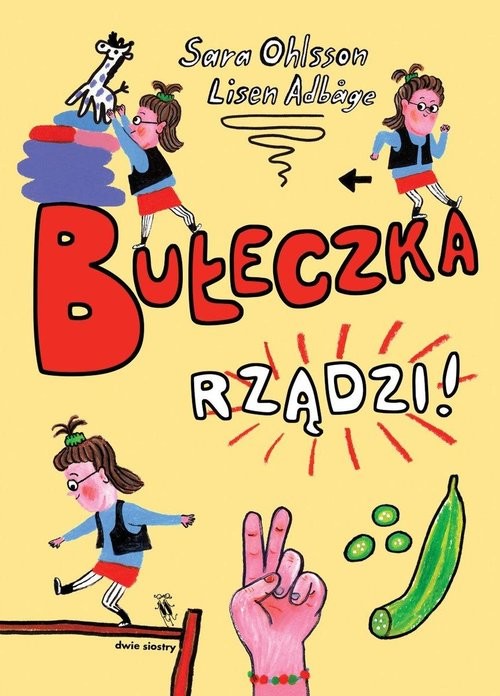 okładka Bułeczka rządzi!
 książka | Ohlsson Sara