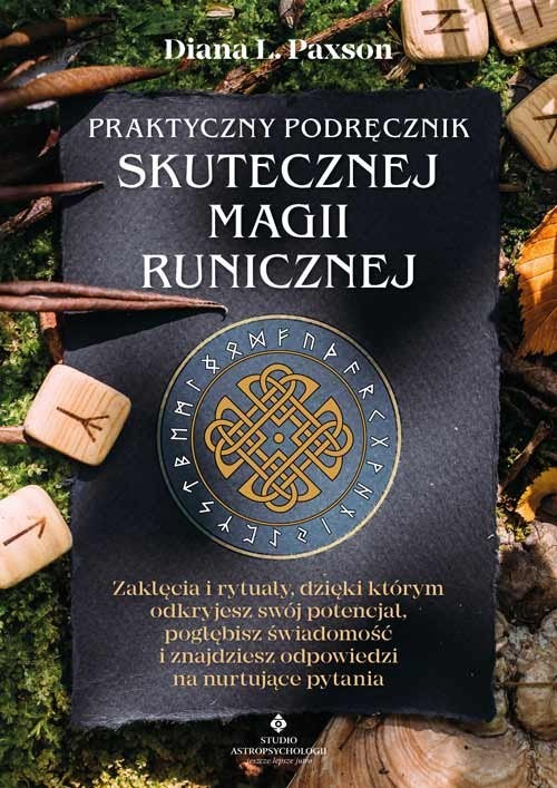 okładka Praktyczny podręcznik skutecznej magii runicznej książka | Diana L.Paxson