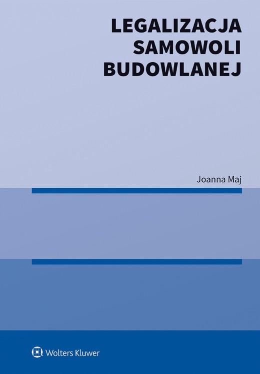 okładka Legalizacja samowoli budowlanej (pdf) ebook | pdf | Joanna Maj