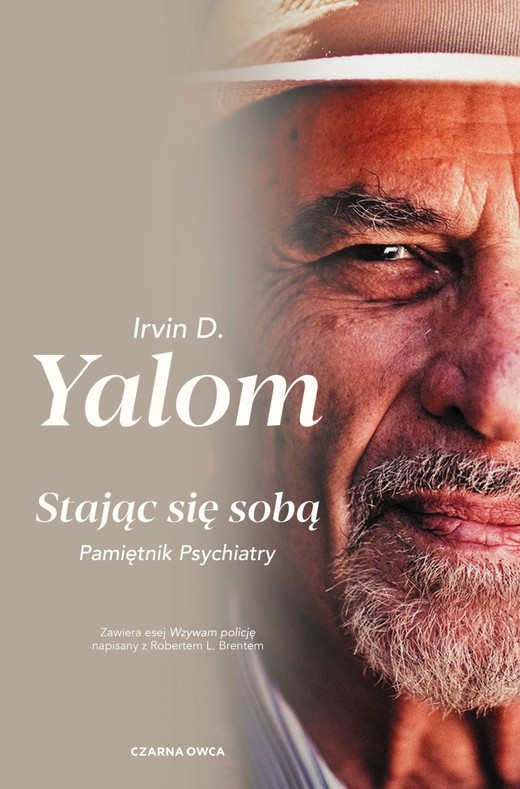 okładka Stając się sobą. Pamiętnik psychiatry
 książka | Irvin D. Yalom