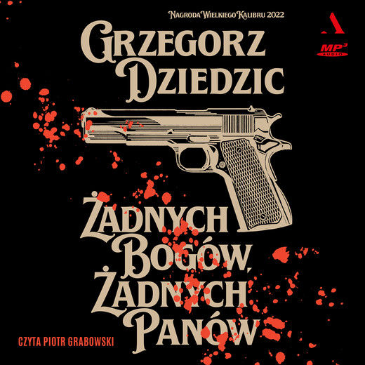 okładka Żadnych bogów, żadnych panów audiobook | MP3 | Grzegorz Dziedzic