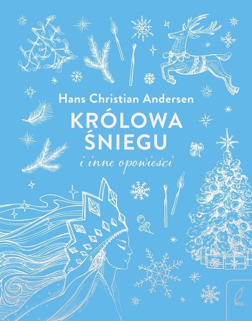 okładka Królowa Śniegu i inne opowieści książka | Andersen HansChristian