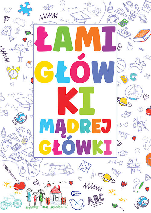 okładka Łamigłówki mądrej główki książka | zbiorowe Opracowanie