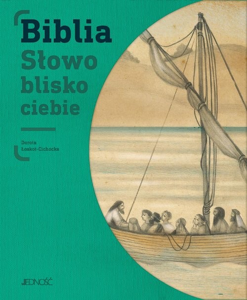 okładka Biblia Słowo blisko ciebie książka | Dorota Łoskot-Cichocka