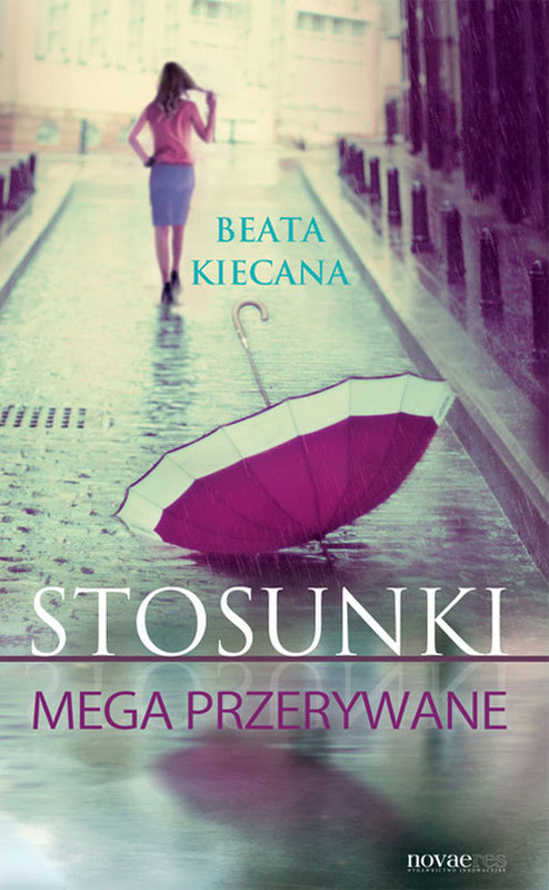 okładka Stosunki mega przerywane książka | Beata Kiecana