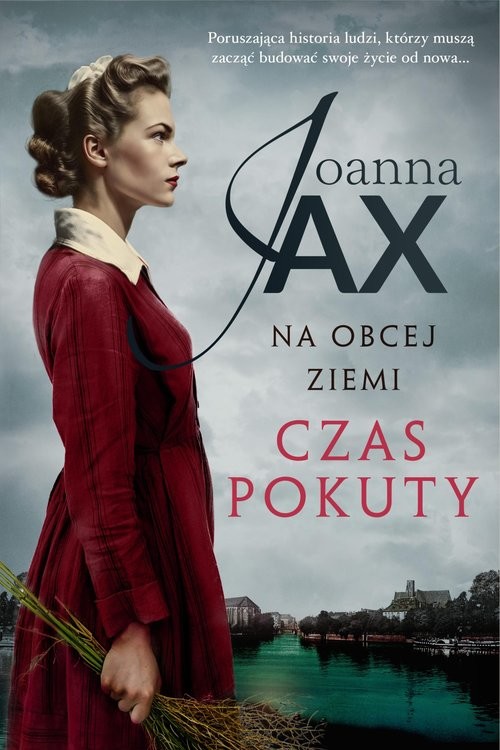 okładka Na obcej ziemi. Czas pokuty książka | Joanna Jax