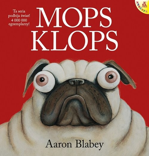 okładka Mops Klops książka | Aaron Blabey