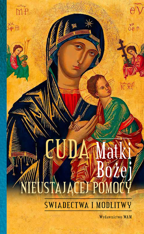 okładka Cuda Matki Bożej Nieustającej Pomocy ebook | epub, mobi | Joanna Pakuza