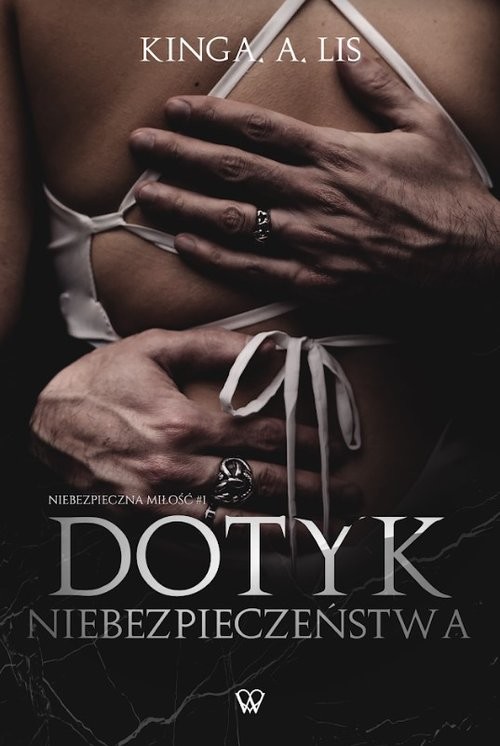 okładka Dotyk niebezpieczeństwa książka | Kinga A.Lis