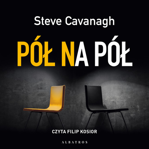 okładka PÓŁ NA PÓŁ audiobook | MP3 | Steve Cavanagh